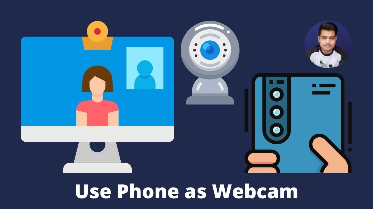 How To Use Phone As Webcam | Turn Your Smartphone Into A Webcam