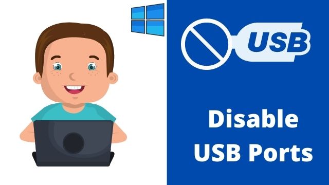 How to Disable USB Ports in your PC - TechTipsExpress
