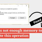 Fixed_There is not enough memory to complete the operation in windows