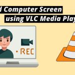 Screen Video Recorder - How to Record your PC Screen with VLC