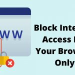 Block Any Web Browser From Accessing The Internet Like Internet Explorer