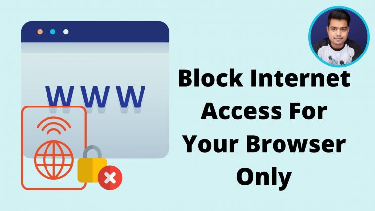 Block Any Web Browser From Accessing The Internet Like Internet Explorer