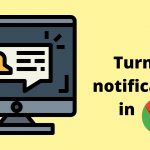 Turn off Notifications Google Chrome - How to Disable Notifications