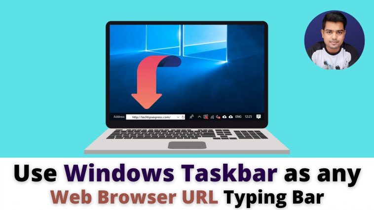 Add an Address Bar to Windows 10 Taskbar - How to add URL Bar to Taskbar - TechTipsExpress