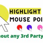 How to Highlight Mouse Pointer Windows 10