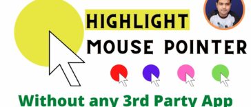 How to Highlight Mouse Pointer Windows 10