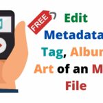 MP3 Tag Editor - Add _Edit Metadata, Tag, Album Art of an MP3Music File