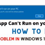 This App Can't Run on Your PC in Windows 10 [Solved]