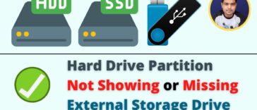 Fix Hard Drive Partition Not Showing or Missing External Hard Drive Issues - TechTipsExpress