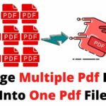 Merge Multiple PDF Files Into One - How to Combine PDF Files for Free - TechTipsExpress