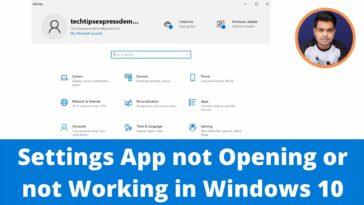 Settings Not Opening or Working - How to Fix Windows 10 Settings not Opening Issue-TechTipsExpress