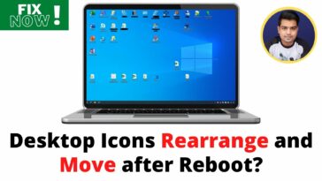 Desktop Icons Rearranging Themselves Upon Reboot - Fix Desktop Icons Keep Moving - TechTipsExpress