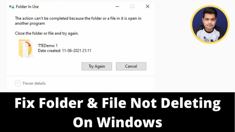 The Action Cannot be Completed - Fix Folder & File Not Deleting - TechTipsExpress