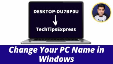 Change Computer Name - How to Rename or Change PC Name in Windows - TechTipsExpress