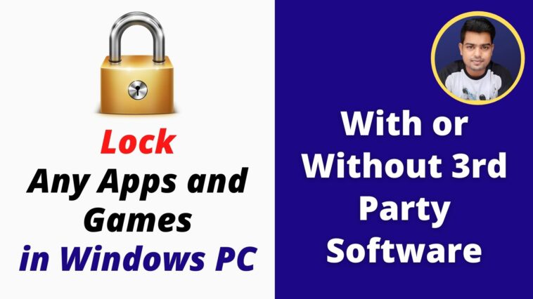Lock Apps in Windows 10 - How to Lock Computer Applications - TechTipsExpress