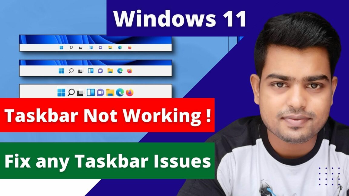 Windows 11 Taskbar Not Working - FIX Windows 11 Taskbar Not Working