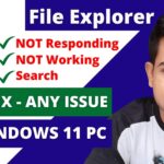 File Explorer Not Working - How to Fix Windows 11 File Explorer Issues - TechTipsExpress